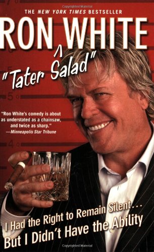 I Had the Right to Remain Silent...But I Didn't Have the Ability by Ron White