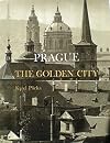 Prague: The Golden City