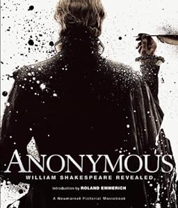Anonymous: William Shakespeare Revealed by Roland Emmerich