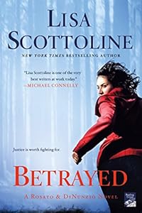 Betrayed: A Rosato &amp; DiNunzio Novel