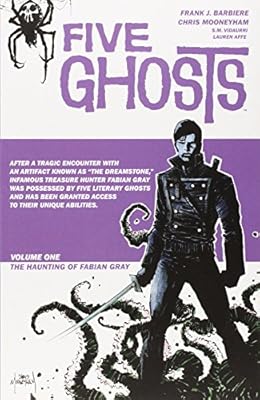 Five Ghosts Volume 1: The Haunting of Fabian Gray TP