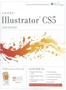 Illustrator Cs5: Advanced, Ace Edition + Certblaster