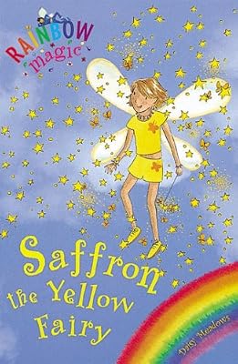 Saffron the Yellow Fairy (Rainbow Magic #3)