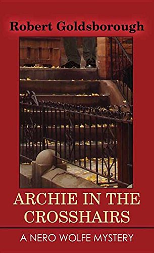 Archie in the crosshairs by Robert Goldsborough