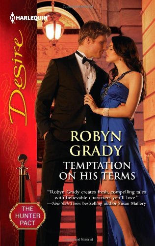 Temptation on His Terms (Harlequin Desire) by Robyn Grady