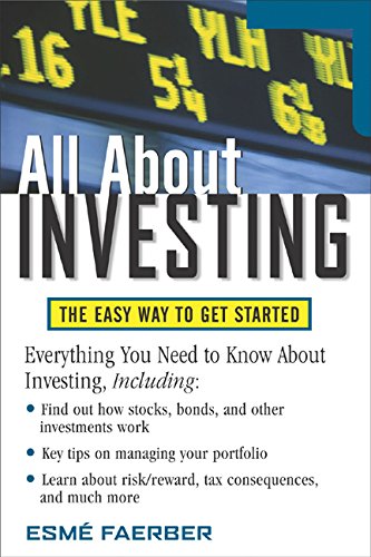 All About Investing: The Easy Way to Get Started (All About Series) by Esme E. Faerber