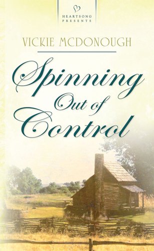 Spinning Out of Control by Vickie McDonough
