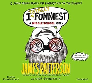 I Totally Funniest: A Middle School Story