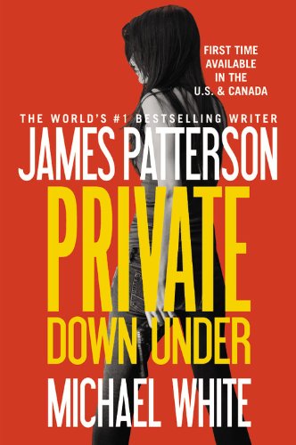 Private down Under by James Patterson