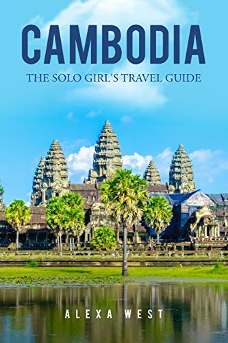 Algopix Similar Product 18 - Cambodia: The Solo Girl's Travel Guide