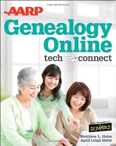 AARP Genealogy Online: Tech to Connect by April Leigh Helm  ,