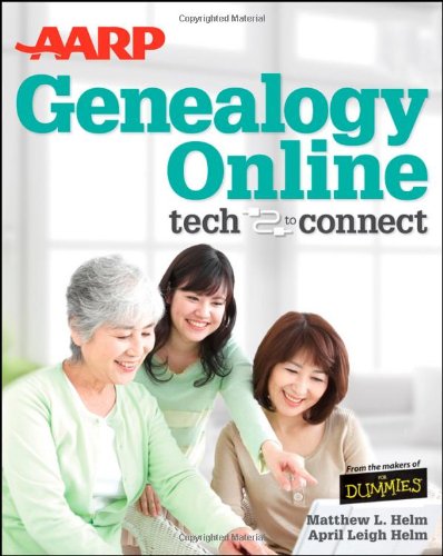 AARP Genealogy Online: Tech to Connect by April Leigh Helm  ,