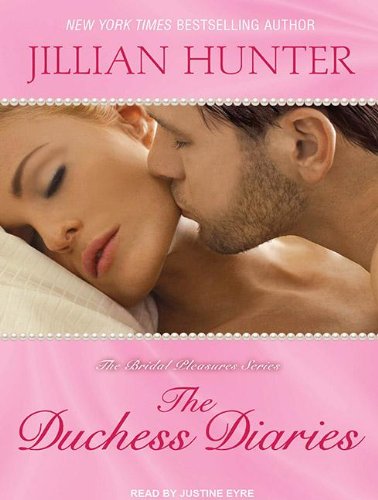 The Duchess Diaries (Bridal Pleasures) by Jillian Hunter