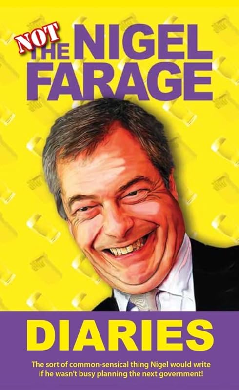 Not the Nigel Farage Diaries by Prion