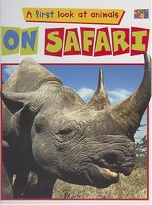 On Safari (First Look at Animals)