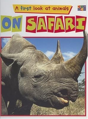 On Safari (First Look at Animals)