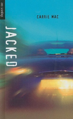 Jacked (Orca Soundings) by Carrie Mac