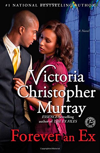 Forever an Ex: A Novel by Victoria Christopher Murray