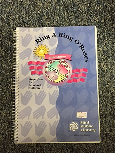 Ring a Ring O Roses: Finger Plays for Preschool Children by Charles Hansen