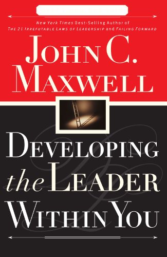 Developing the Leader Within You by John C. Maxwell