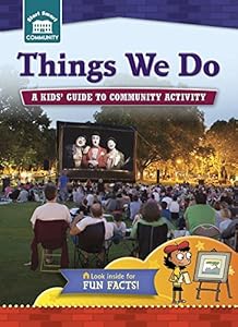 Things We Do: A Kids' Guide to Community Activity