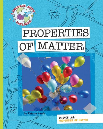 Properties of matter by Rebecca Hirsch