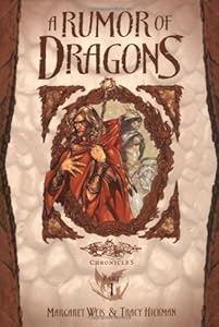 A Rumor of Dragons: Dragons of Autumn Twilight, Vol. 1 (Dragonlance Chronicles, Part 1)