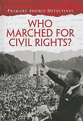 Who Marched for Civil Rights?