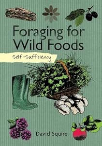 Self-Sufficiency: Foraging for Wild Foods
