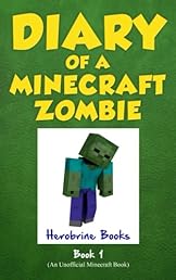 Diary of a Minecraft Zombie Book 1: A Scare of A Dare (Volume 1)
