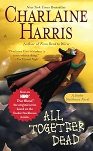 All Together Dead: A Sookie Stackhouse Novel