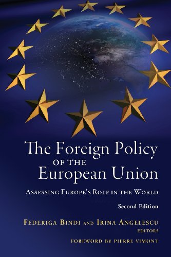 The Foreign Policy of the European Union: Assessing Europe's Role in the World by Federiga Bindi  (Editor),