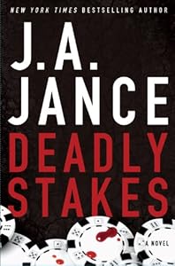 Deadly Stakes by J.A. Jance