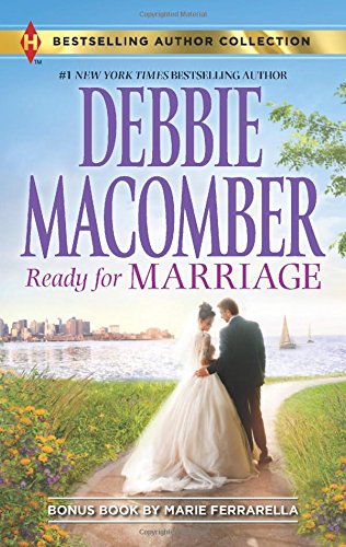 Ready for Marriage: Finding Happily-Ever-After by Debbie Macomber