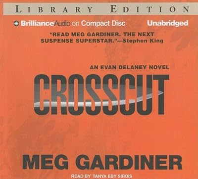 Crosscut: An Evan Delaney Novel (Evan Delaney Series)