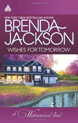 Wishes for Tomorrow: Westmoreland's Way\Hot Westmoreland Nights