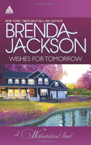 Wishes for Tomorrow: Westmoreland's Way\Hot Westmoreland Nights by Brenda Jackson