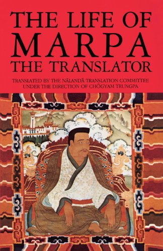 The Life of Marpa the Translator: Seeing Accomplishes All by  Chogyam Trungpa  