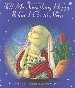 Tell Me Something Happy Before I Go to Sleep