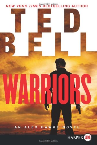 Warriors LP: An Alex Hawke Novel by Ted Bell