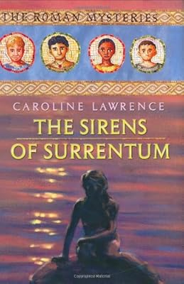 The Sirens of Surrentum (Roman Mysteries)