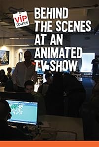 Behind the Scenes at an Animated TV Show