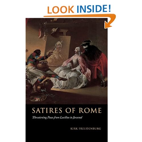 Satires of Rome: Threatening Poses from Lucilius to Juvenal