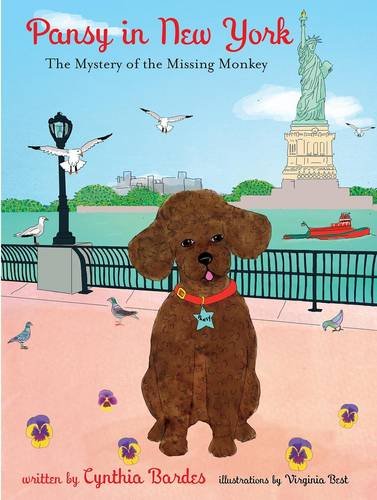 Pansy in New York: The Mystery of the Missing Monkey (Pansy the Poodle Mystery Series)