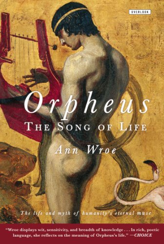 Orpheus: The Song of Life by Ann Wroe