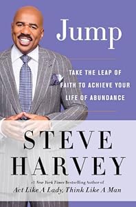Jump: Take the Leap of Faith to Achieve Your Life of Abundance