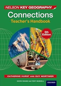 Nelson Key Geography Connections Teacher's Handbook by David Waugh