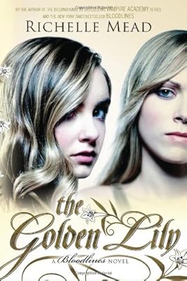 The Golden Lily: A Bloodlines Novel