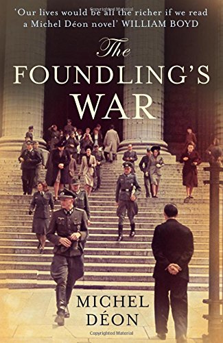 The Foundling's War by Michel Déon