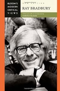 Ray Bradbury (Bloom's Modern Critical Views)